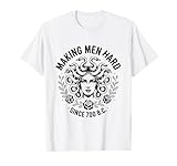 Making Men Hard Since 700 B.C. Medusa Greek Mythology Camiseta
