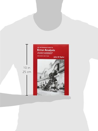 Introduction to Error Analysis: The Study of Uncertainties in Physical Measurements
