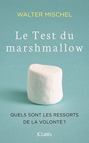 Télécharger Le Test du marshmallow (Essais et documents) livre En ligne