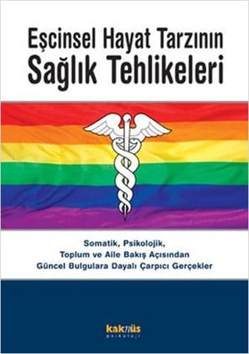 Escinsel Hayat Tarzinin Saglik Tehlikeleri; Somatik, Psikolojik, Toplum ve Aile Bakis Acisindan Güncel Bulgulara Dayali Carpici Gercekler