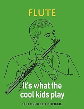 Paperback Flute: It's What the Cool Kids Play: College-Ruled Notebook Book