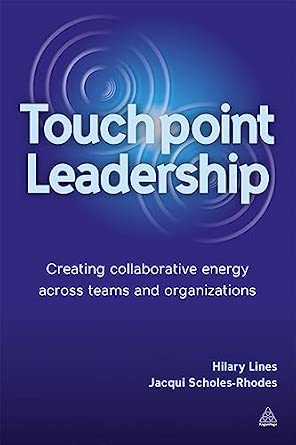 Touchpoint Leadership: Creating Collaborative Energy across Teams and Organizations book cover