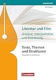 texte themen strukturen arbeitsheft  Texte, Themen und Strukturen - Arbeitshefte - Abiturvorbereitung-Themenhefte (Neubearbeitung): Literatur und Film: Analyse, Interpretation und Erörterung: Arbeitsheft mit eingelegtem Lösungsheft