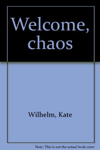 Welcome, chaos [Large Print] 089340778X Book Cover