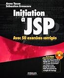  Initiation à JSP: Avec 50 exercices corrigés