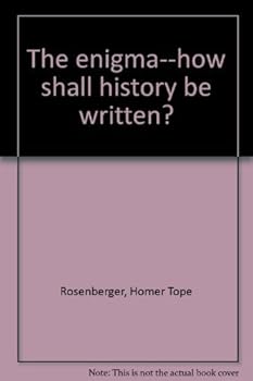 Hardcover The Enigma: How Shall History be Written? Book