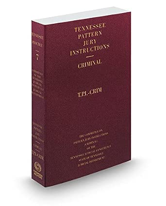 Tennessee Pattern Jury Instructions - Criminal, 20th, 2016-2017 ed ...