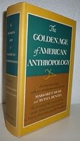The Golden Age of American Anthropology, 1960, 630 pages. B00BXQPHBW Book Cover