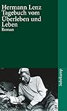 Tagebuch vom Überleben und Leben: Roman (suhrkamp taschenbuch) - Hermann Lenz 