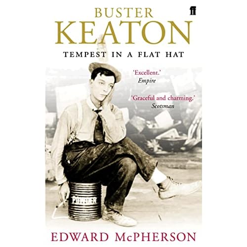 Buster Keaton: Tempest in a Flat Hat (English Edition)