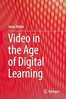 Video in the Age of Digital Learning 331993936X Book Cover