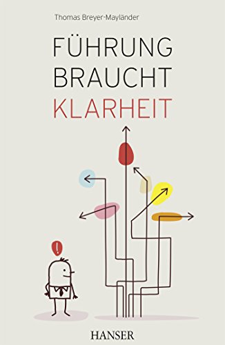 Führung Braucht Klarheit Ebook : Breyer-Mayländer, Thomas: Amazon.de:  Kindle-Shop