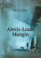 Alexis-Louis Mangin 5519484260 Book Cover