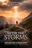 After The Storms: From Red Dirt to Redemption