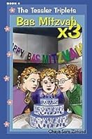 The Tessler Triplets: Book 4 Bas Mitzva X 3 1568714483 Book Cover