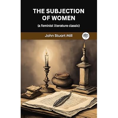 The Subjection of Women