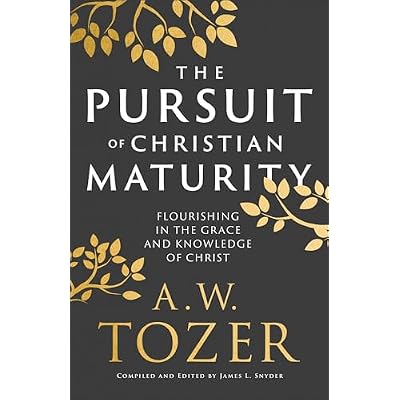 The Pursuit of Christian Maturity: Flourishing in the Grace and Knowledge of Christ
