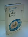 Reisen in verschiedene ferngelegene Länder der Erde von Lemuel Gulliver - Jonathan: Swift