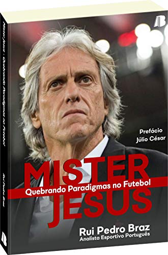 Mister Jesus: Quebrando Paradigmas no Futebol