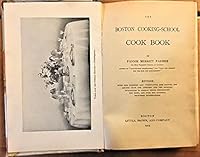 The Boston Cooking-School Cook Book (Revised): With One Hundred and Twenty-Five New Recipes, the Recipes from the Appendix and the Addenda; ... and Over One Hundred Half-Tone Illustrations B09432R2VB Book Cover