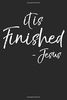It Is Finished - Jesus : Inspirational Christian Devotional Journal with Blank Pages