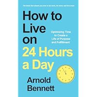 How to Live on 24 Hours a Day