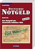 Deutsches Notgeld / Das Notgeld der deutschen Inflation 1923: Band 7 + 8, Reprint (Deutsches Notgeld Band 7 + 8, Band 7) - Arnold Keller 