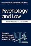  Psychology and Law: The State Of The Discipline (Perspectives in Law & Psychology (10), Band 10)