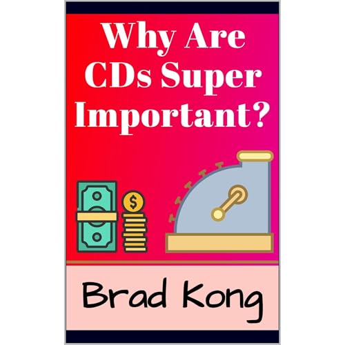 Why Are CDs Super Important? by Brad Kong episode artwork