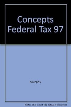 Hardcover Concepts in Federal Tax 97 Book