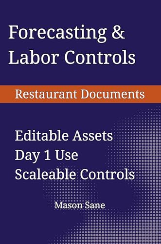 Restaurant Financial Controls: Forecasting, Labor Budgets, and Operational Decision Tools