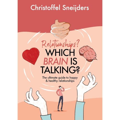 Relationships? Which Brain is talking? by Christoffel Sneijders episode artwork