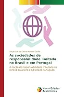 As Sociedades de Responsabilidade Limitada No Brasil E Em Portugal 6130172362 Book Cover
