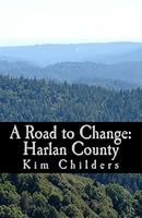 A Road to Change:: Harlan County 1496130413 Book Cover