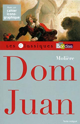 Classiques Bordas ? Molière ? Dom Juan
