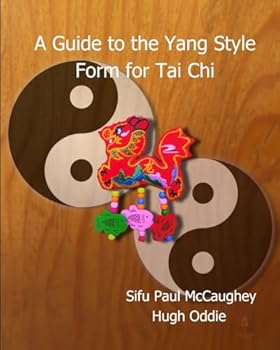 Paperback A Guide to the Yang Style Long Form for Tai Chi Book