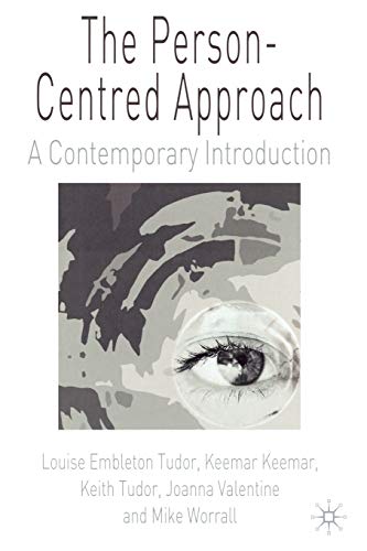 The Person-Centred Approach: a Contemporary