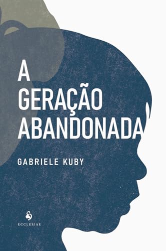 A geração abandonada