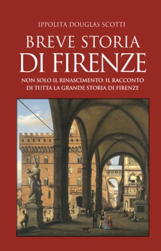 Breve storia di Firenze