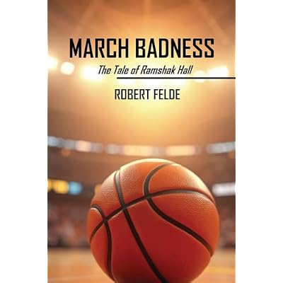 March Badness: The Tale of Ramshak Hall