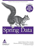 SPRING DATA: MODERN DATA ACCESS FOR ENTERPRISE JAVA 9351100294 Book Cover
