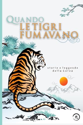 Quando le tigri fumavano: Storie e leggende della Core