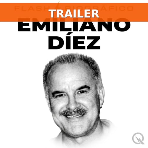 Emiliano D&iacute;ez &mdash; Tr&aacute;iler