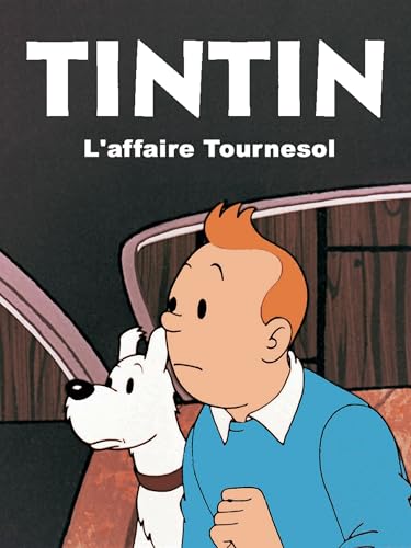 Tintin - l'affaire Tournesol