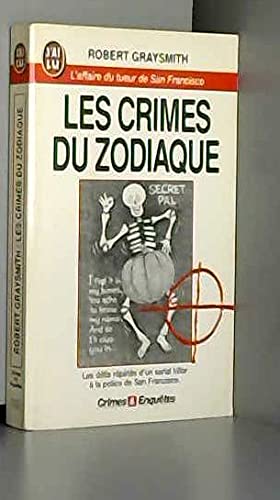 CRIMES DU ZODIAQUE (LES) Robert Graysmith