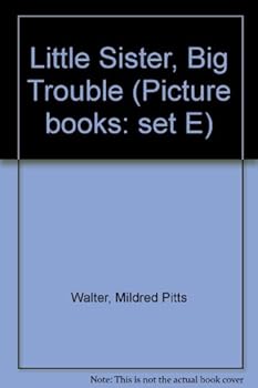 Paperback Little Sister, Big Trouble (Picture Books: Set E) Book