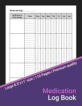 Paperback Medication Log Book: 52-Week Daily Medication Chart Book, Monday to Sunday Medication Record Book