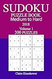 300 Medium to Hard Sudoku Puzzle Book - 2018