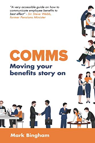 COMMS: Moving Your Benefits Story On
