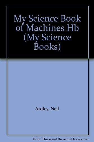 My Science Book of Machines: No. 11 (My Science Book S.): Amazon.co.uk ...
